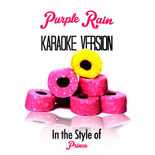 Purple Rain (In the Style of Prince) [Karaoke Version] (伴奏)