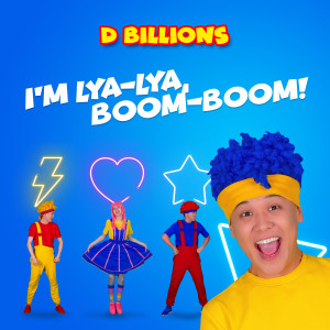Album I'm Lya-lya, Boom-Boom! from D Billions