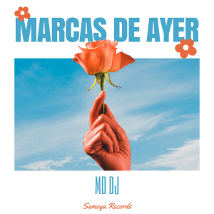 MD Dj的專輯Marcas De Ayer (Extended)