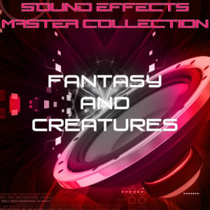 อัลบัม Sound Effects Master Collection 34 - Fantasy and Creatures ศิลปิน Sound Effects Master Collection