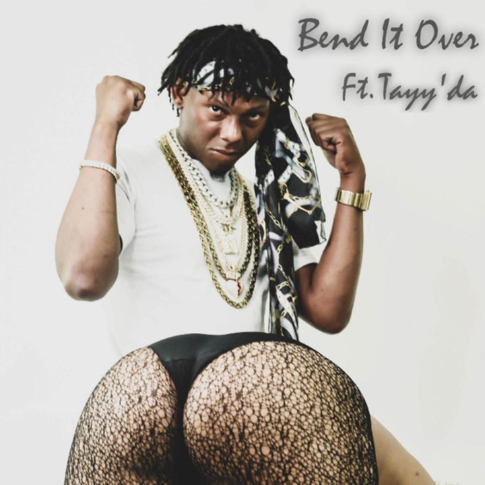 Bend It Over (feat. Tayy'da)