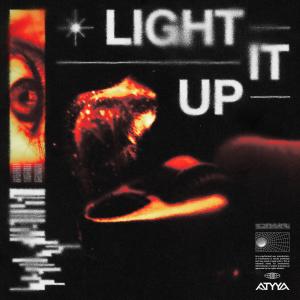 收聽AtYyA的Light it Up歌詞歌曲