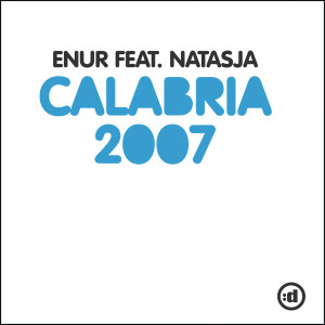 อัลบัม Calabria 2007 ศิลปิน Enur