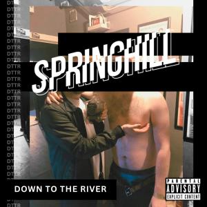 Springhill的專輯Down To The River