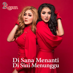 Album Di Sana Menanti Di Sini Menunggu from 2Racun