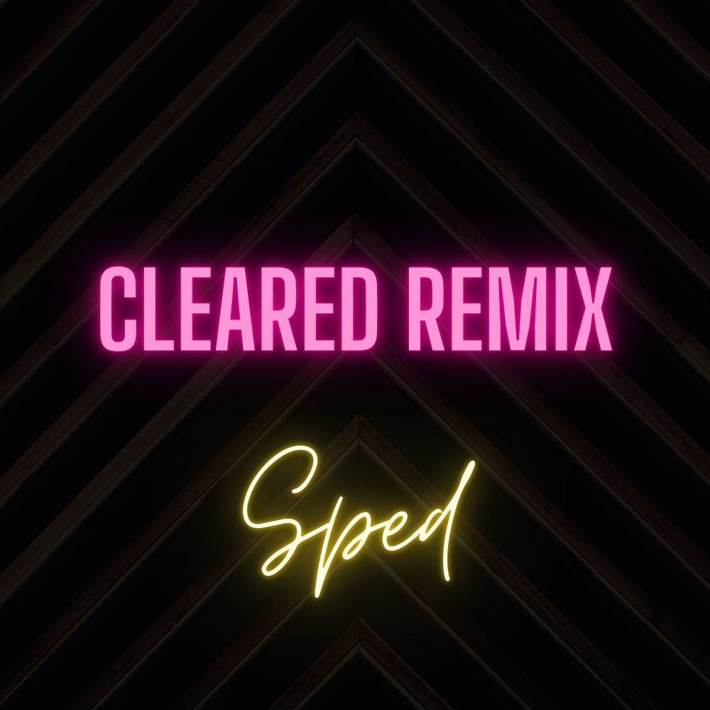 Take It Real Slow (Cleared Remix - Sped|Explicit)