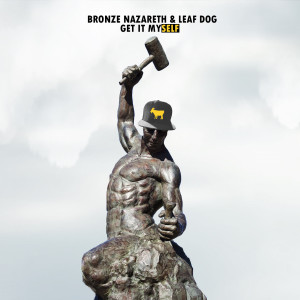 Album Get It Myself (Explicit) from Bronze Nazareth