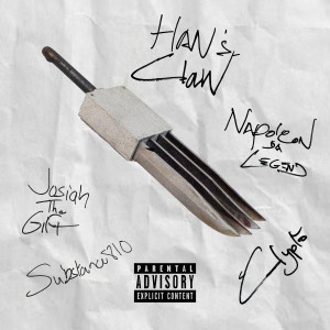 Han's Claw (feat. Josiah The Gift, SUBSTANCE810 & Clypto) (Explicit)