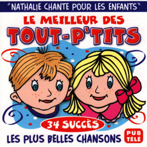 Album Le meilleur des touts-p'tits oleh Nathalie