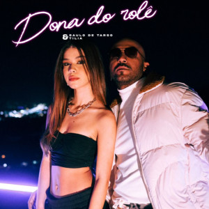 Listen to Dona do Rolê song with lyrics from Saulo de Tarso
