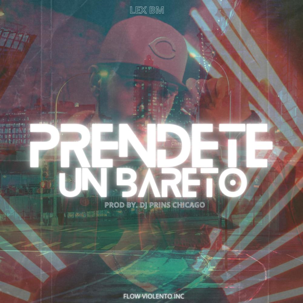 Prendete un Bareto (feat. Dj Prins Chicago|Explicit)