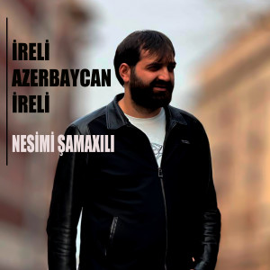 Listen to İreli Azerbaycan İreli song with lyrics from Nesimi Samaxili