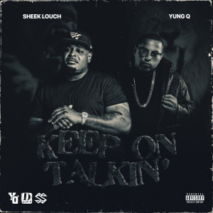 Yung Q的專輯Keep on Talkin' (Explicit)