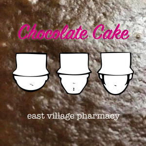 收聽East Village Pharmacy的Chocolate Cake歌詞歌曲