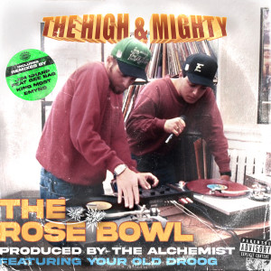 收聽The High & Mighty的The Rose Bowl (Jim Sharp Remix Instrumental)歌詞歌曲