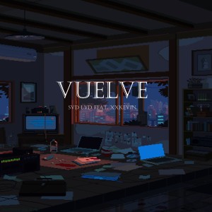 Album Vuelve (feat. Xxkevin) from Svd lvd