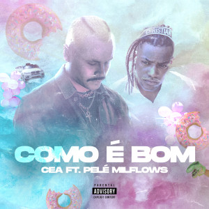 Album Como É Bom (Explicit) from 