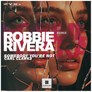 Album Somebody You're Not from Robbie Rivera