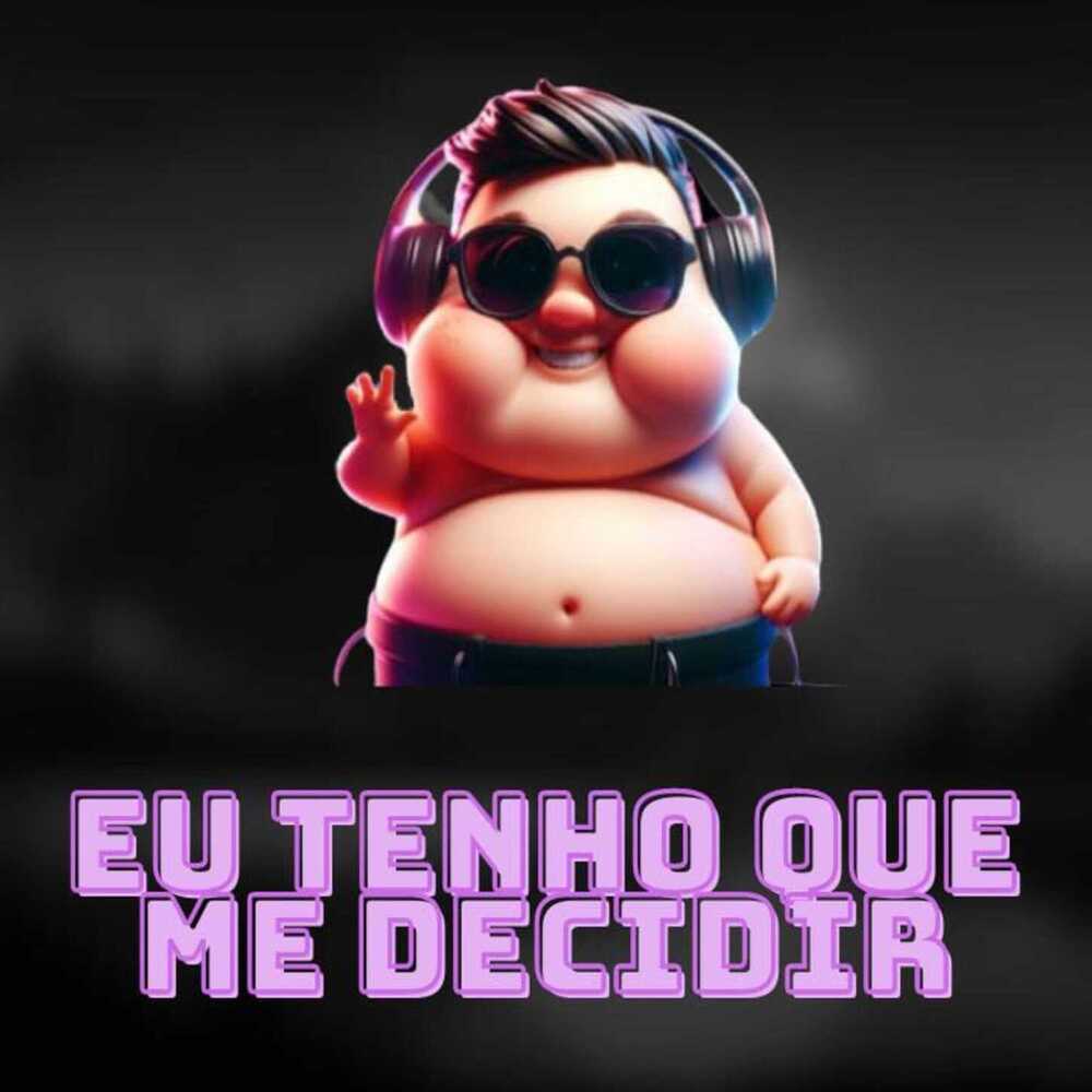 Eu Tenho Que me Decidir