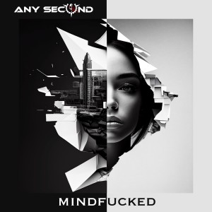 อัลบัม Mindfucked (Explicit) ศิลปิน Any Second