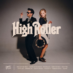 Album High Roller from Sugar & The Hi Lows