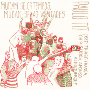 Paulo Tó的專輯Mudam-se os Tempos, Mudam-se as Vontades