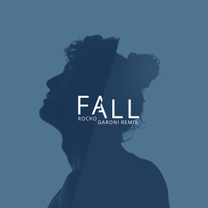 ดาวน์โหลดและฟังเพลง Fall (Rocko Garoni Remix) พร้อมเนื้อเพลงจาก Kidsø