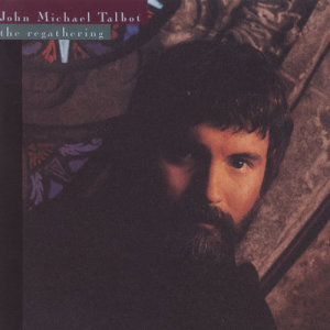 收聽John Michael Talbot的Keep Silence (The Regathering Album Version)歌詞歌曲