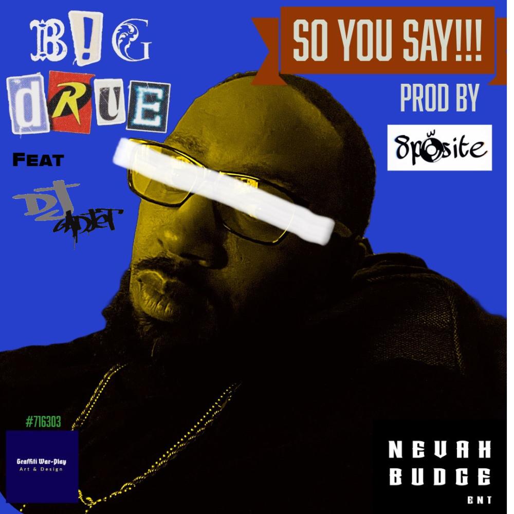 So You Say (feat. DJ GadJet & 8posite|Explicit)