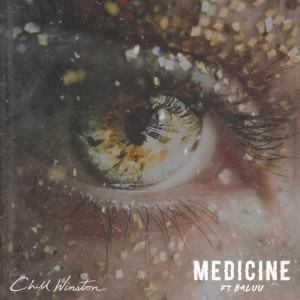 ดาวน์โหลดและฟังเพลง Medicine พร้อมเนื้อเพลงจาก Chill Winston