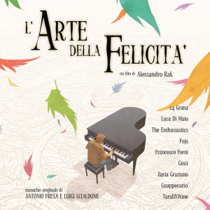Album L'arte della felicità (Colonna sonora originale del film) oleh Various Artists