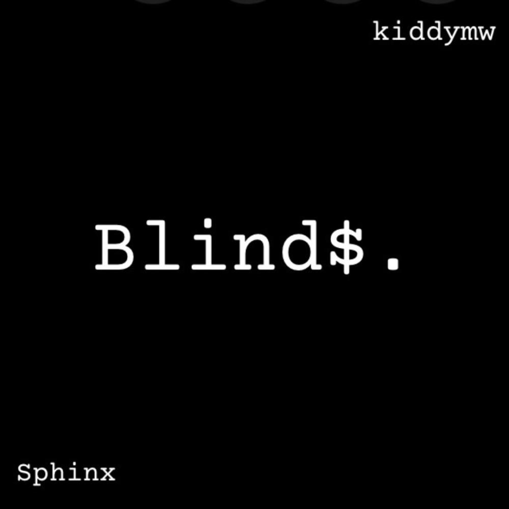Blind$ (feat. kiddymw) (Explicit)