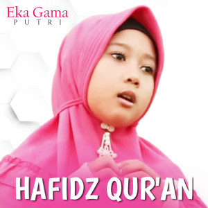 Dengarkan Hafidz Qur'an (Lagu Anak Islami) lagu dari Eka Gama Putri dengan lirik