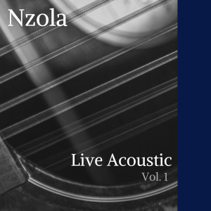 อัลบัม Live Acoustic, Vol. 1 ศิลปิน Nzola