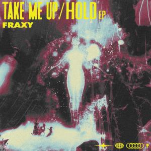 Fraxy的專輯Take Me Up / Hold