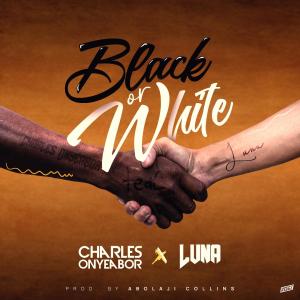 อัลบัม Black or White (feat. Luna) ศิลปิน Charles Onyeabor