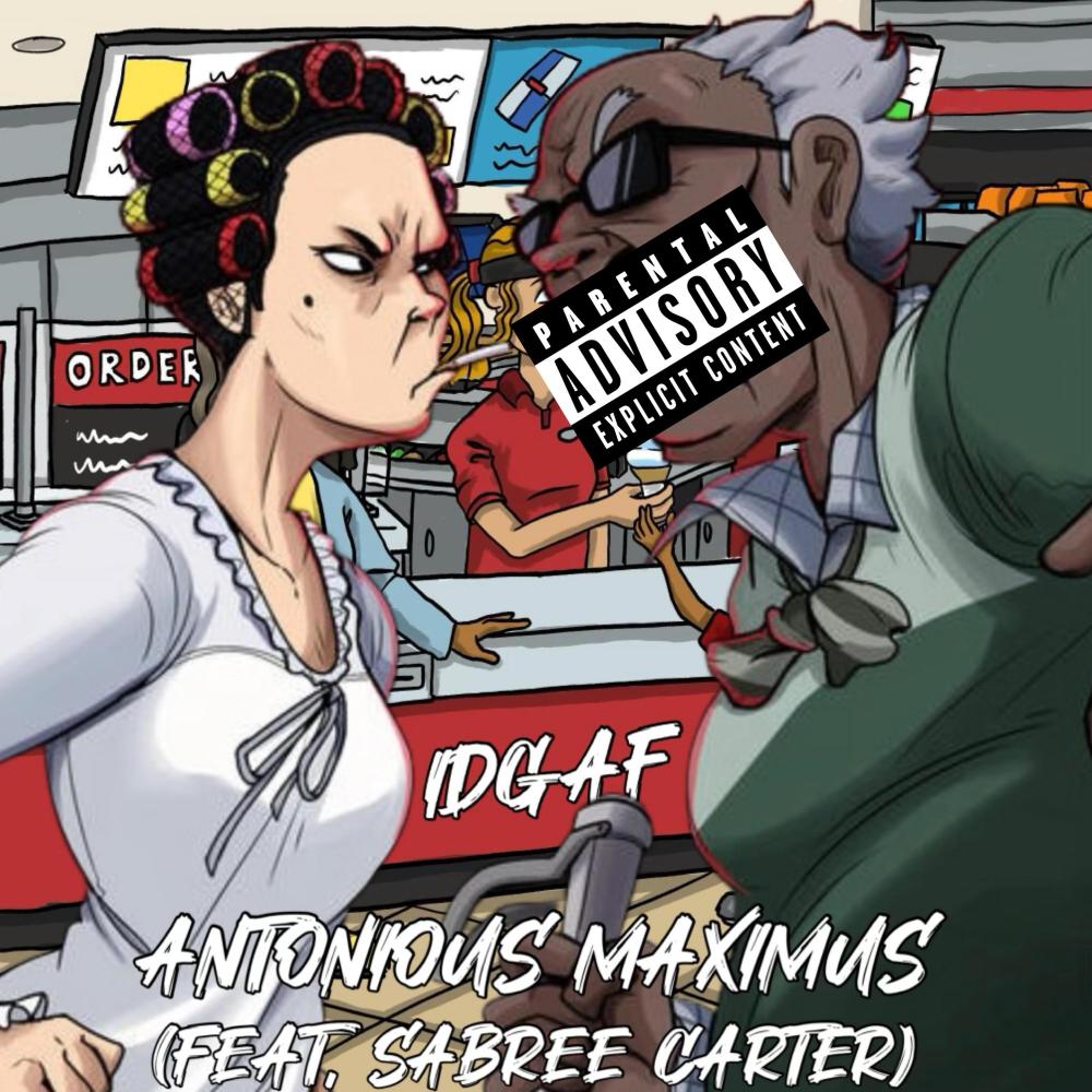 IDGAF (feat. Sabree Carter) (Explicit)