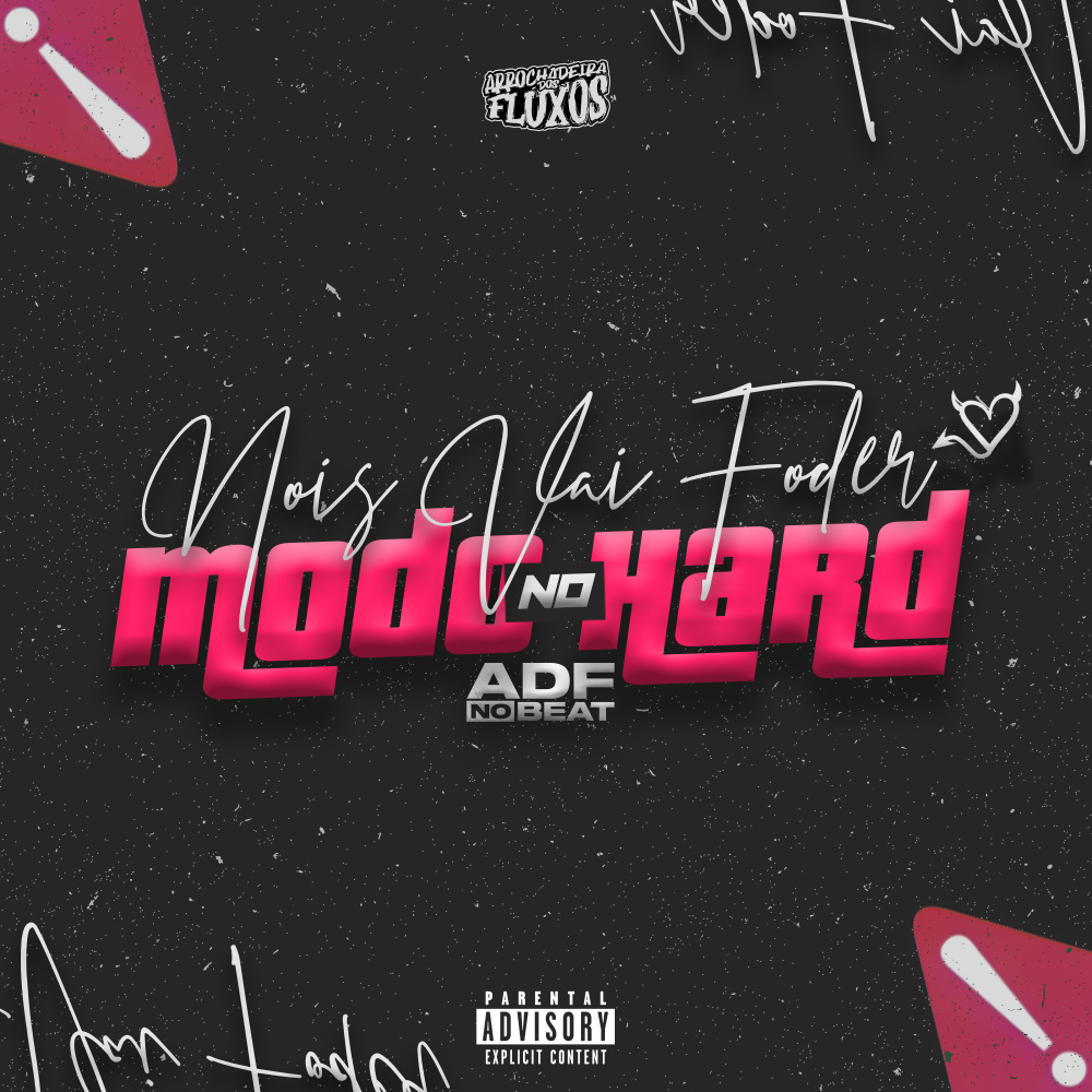 Hoje Nois Vai Foder no Modo Hard (Explicit)