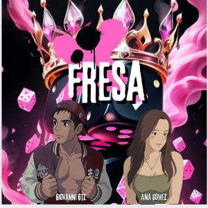 收聽Giovanni Gtz的Fresa (feat. Ana Gómez)歌詞歌曲