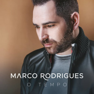 ดาวน์โหลดและฟังเพลง O Tempo พร้อมเนื้อเพลงจาก Marco Rodrigues