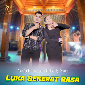 收聽Laily Suci的Luka Sekerat Rasa歌詞歌曲