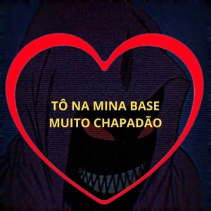 收聽Love Fluxos的Tô na Mina Base Muito Chapadão (Explicit)歌詞歌曲