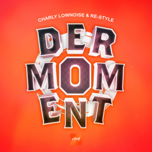 Album Der Moment oleh Re-Style