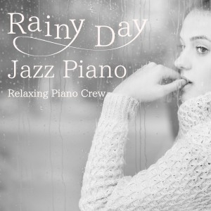 收听Relaxing Piano Crew的Rain Blitz Rhythm歌词歌曲