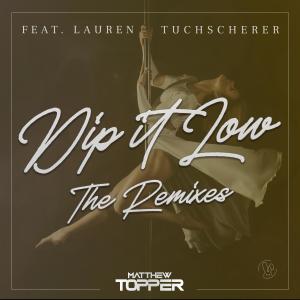 Matthew Topper的專輯Dip It Low (The Remixes)
