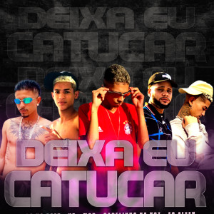 Album Deixa Eu Catucar (Explicit) oleh Cabelinho na voz