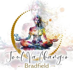 Bradfield的專輯Tout Va Changer