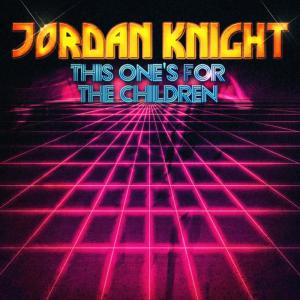 收聽Jordan Knight的This One's For The Children歌詞歌曲