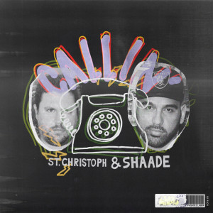 Dengarkan lagu Callin' nyanyian St. Christoph & Shaade dengan lirik