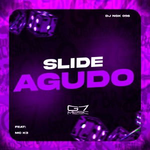 ดาวน์โหลดและฟังเพลง Slide Agudo (Explicit) พร้อมเนื้อเพลงจาก DJ NGK 098